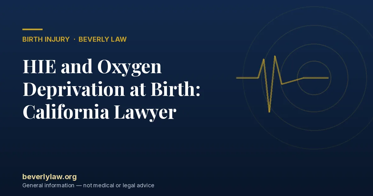 HIE and Oxygen Deprivation at Birth: California Lawyer