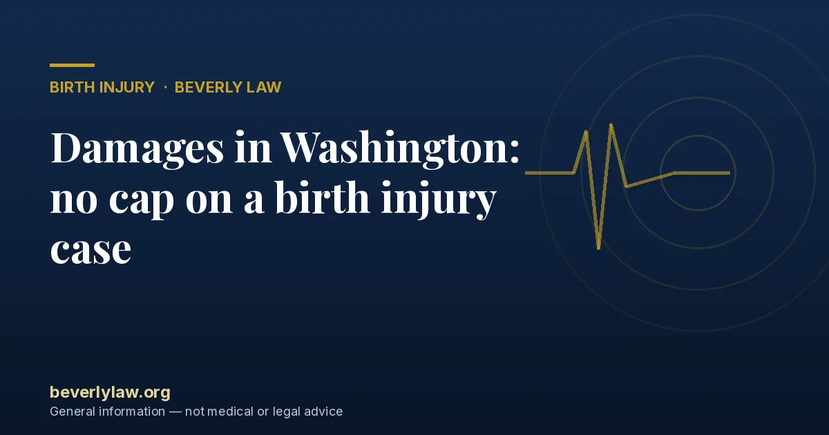 Damages in Washington: no cap on a birth injury case