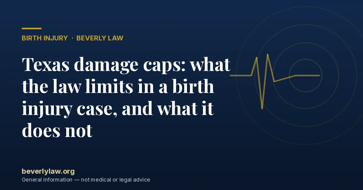 Texas damage caps: what the law limits in a birth injury case, and what it does not