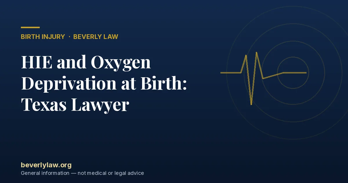 HIE and Oxygen Deprivation at Birth: Texas Lawyer