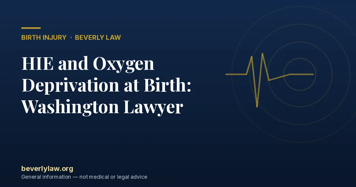 HIE and Oxygen Deprivation at Birth: Washington Lawyer
