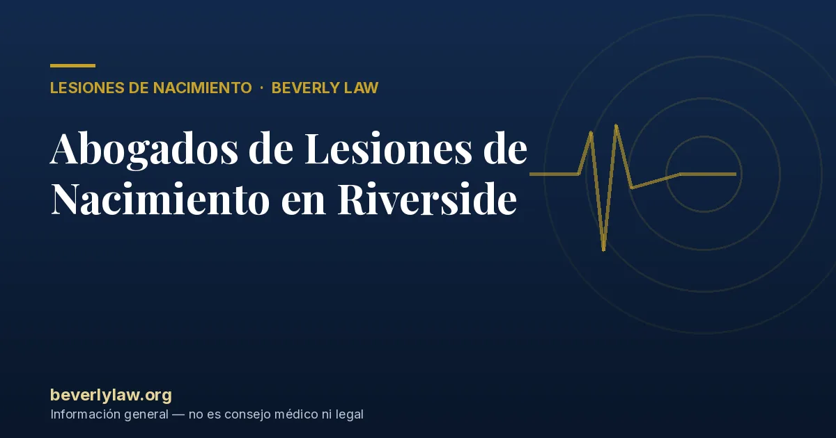 Abogados de Lesiones de Nacimiento en Riverside