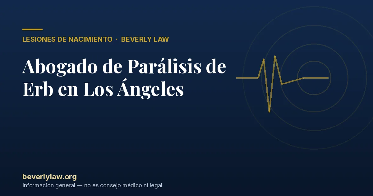 Abogado de Parálisis de Erb en Los Ángeles