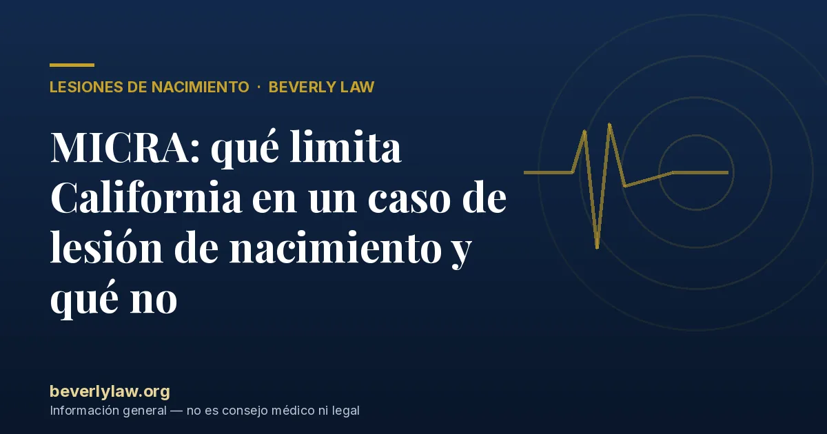 MICRA: qué limita California en un caso de lesión de nacimiento y qué no